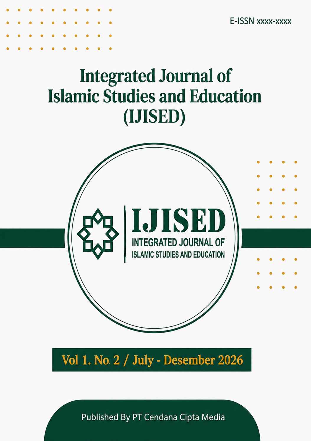 					View Vol. 1 No. 2 (2026): Integrated Journal of Islamic Studies and Education (IJISED)
				