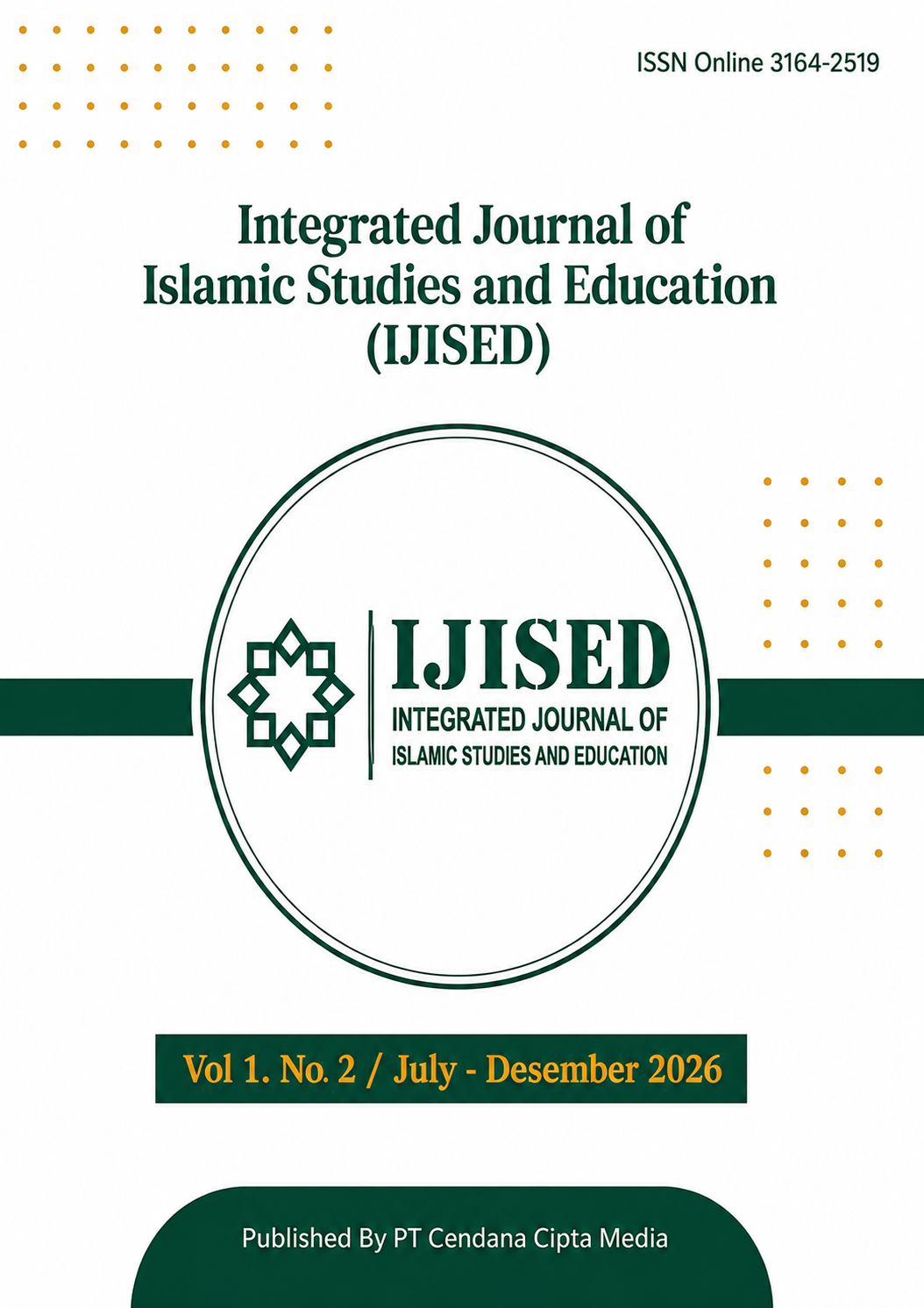 					View Vol. 1 No. 2 (2026): Integrated Journal of Islamic Studies and Education (IJISED)
				